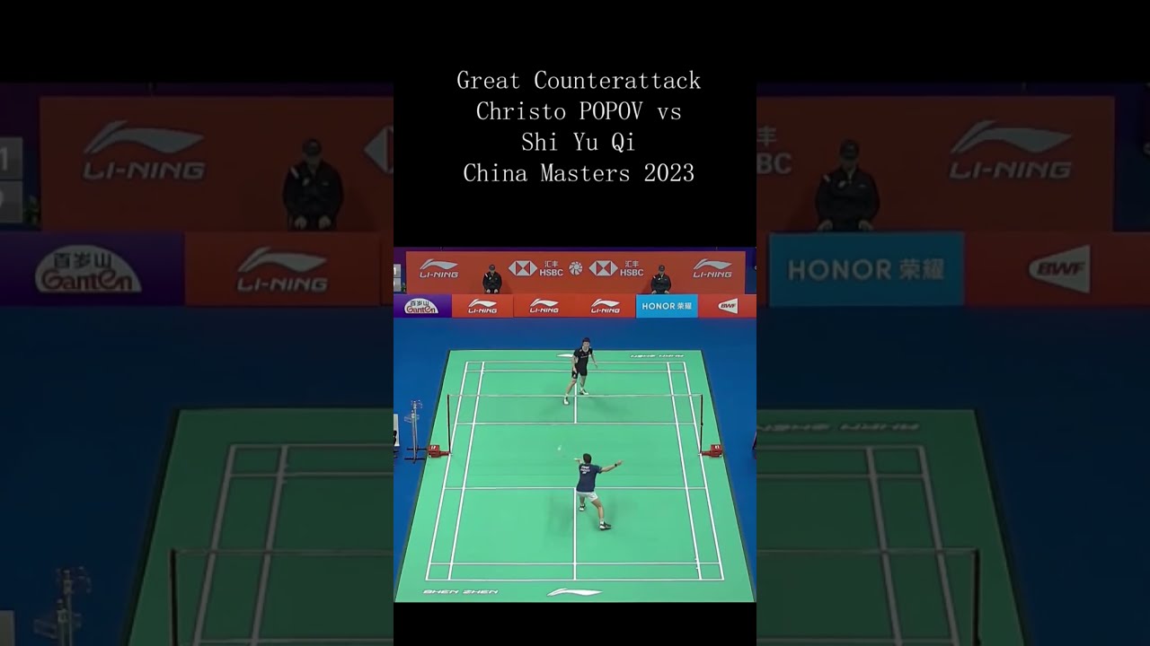 Great Counterattack Christo POPOV vs SHI Yu Qi China Masters 2023 #sport  #badminton #shorts 